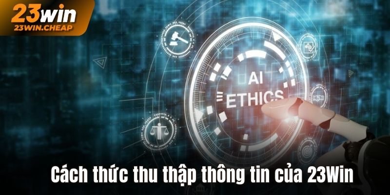 Cách thức thu thập thông tin