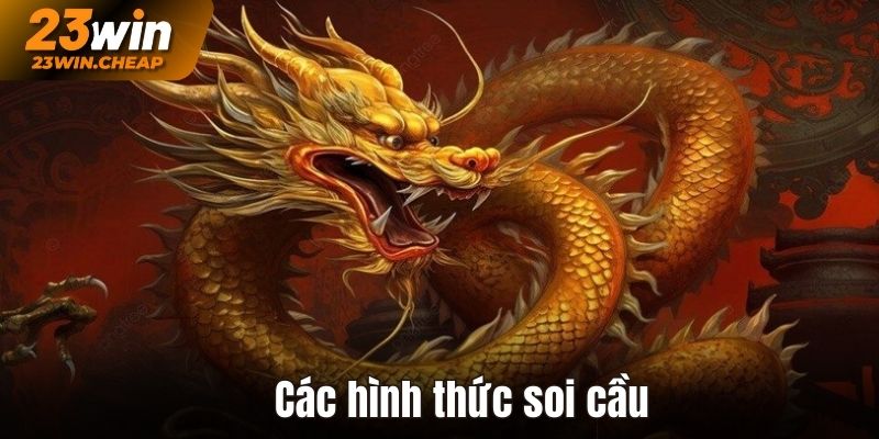 Các hình thức soi cầu